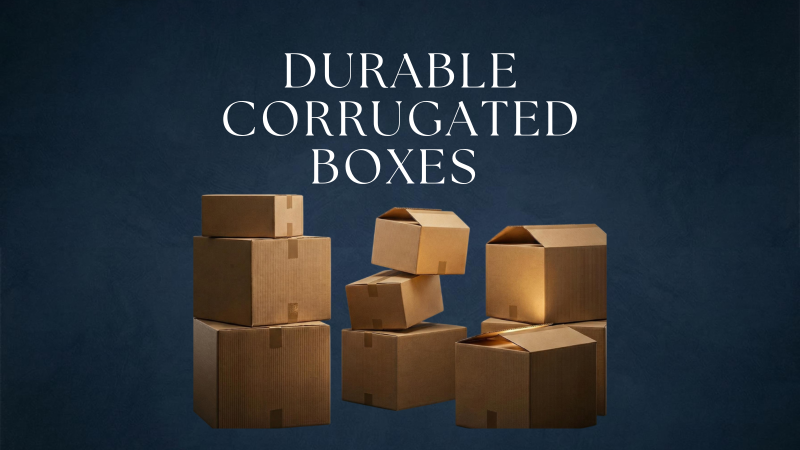 Strong and durable corrugated boxes Strong and durable carton boxes Durable boxes Strong boxes